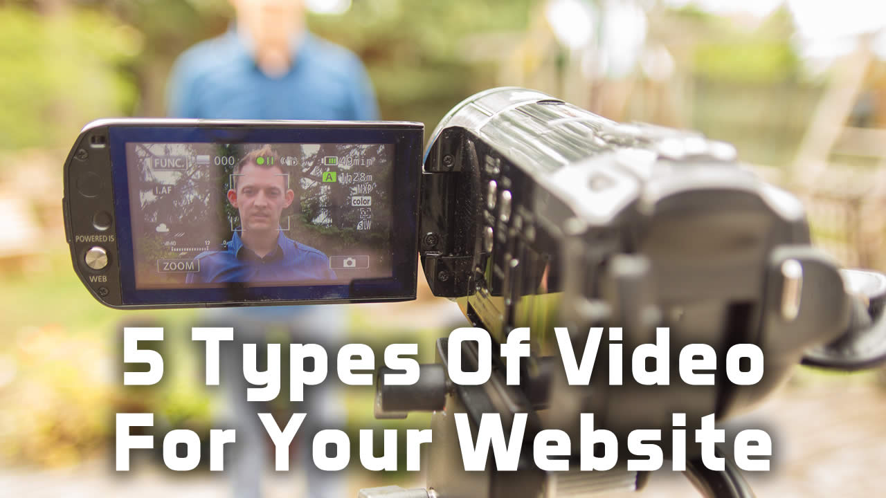 5 Types of Videos to Have on Your Website